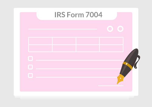 Instructions for How to Fill in IRS Form 7004