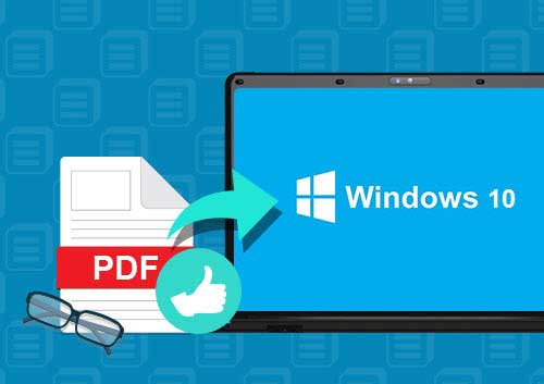 Best Windows 10 PDF Reader that You Cannot Miss